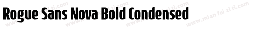 Rogue Sans Nova Bold Condensed Ital字体转换